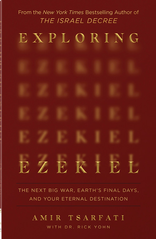 Exploring Ezekiel (The Next Big War, Earth's Final Days, and Your Eternal Destination) by Amir Tsarfati, Rick Yohn, 9780736990639
