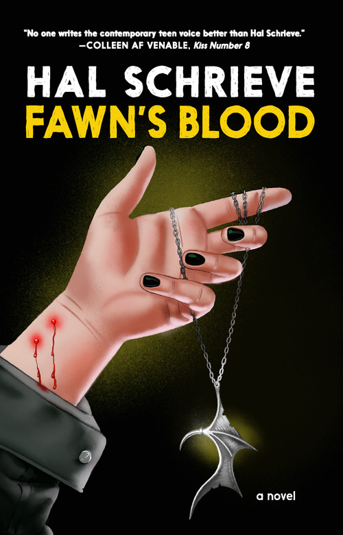 Fawn's Blood (A Novel) by Hal Schrieve, 9781644214701