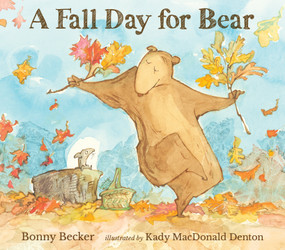 A Fall Day for Bear by Bonny Becker, Kady MacDonald Denton, 9781536229493