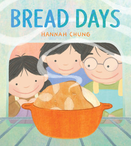 Bread Days by Hannah Chung, 9781662621017