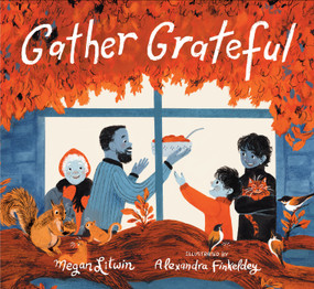 Gather Grateful by Megan Litwin, Alexandra Finkeldey, 9781536233384