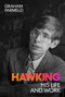 Hawking (His Life and Work) by Graham Farmelo, 9781984820112