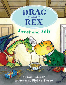 Drag and Rex 2: Sweet and Silly - 9781645951209 by Susan Lubner, Blythe Russo, 9781645951209