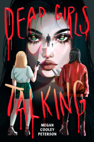 Dead Girls Talking - 9780823461851 by Megan Cooley Peterson, 9780823461851