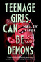 Teenage Girls Can Be Demons by Hailey Piper, 9781835411469