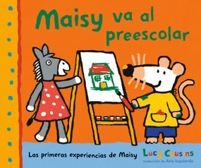 Maisy va al preescolar (Spanish Edition) - 9781536247114 by Lucy Cousins, Lucy Cousins, 9781536247114