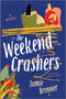 The Weekend Crashers (A Novel) by Jamie Brenner, 9780778305651