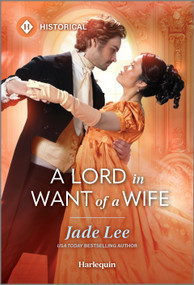 A Lord in Want of a Wife by Jade Lee, 9781335831507