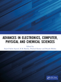 Advances in Electronics, Computer, Physical and Chemical Sciences by Saiyed Salim Sayeed, Hemant Kumar Sharma, Pramod Kumar Yadav, Brijesh Mishra, 9781041017554