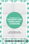 Engagements with Children's and Young Adult Literature by Lydia Kokkola, Sara Van den Bossche, 9781032581996