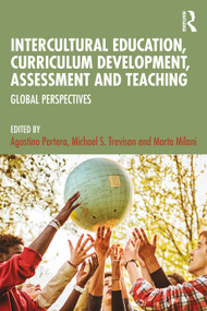 Intercultural Education, Curriculum Development, Assessment and Teaching (Global Perspectives) by Agostino Portera, Michael S. Trevisan, Marta Milani, 9781032710068