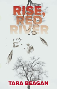 Rise, Red River by Tara Beagan, 9780369105486