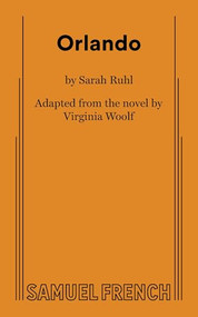 Orlando by Virginia Woolf, Sarah Ruhl, 9780573711312