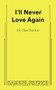 I'll Never Love Again by Clare Barron, 9780573710865