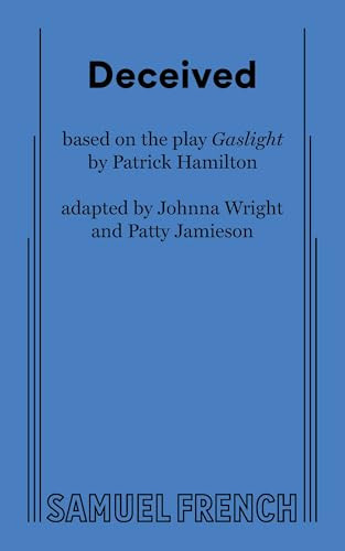 Deceived - 9780573711398 by Johnna Wright , Patty Jamieson, 9780573711398