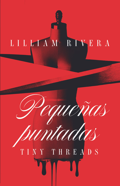Pequeñas puntadas / Tiny Threads (Spanish Edition) by Lilliam Rivera, 9798890983916