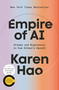 Empire of AI (Dreams and Nightmares in Sam Altman's OpenAI) by Karen Hao, 9780593657508