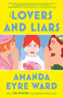 Lovers and Liars (A Novel) - 9780593500316 by Amanda Eyre Ward, 9780593500316