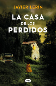 La casa de los perdidos / The House of Those Lost (Spanish Edition) by Javier Lerín, 9788419835673