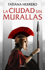 La ciudad sin murallas / A City Without Walls (Spanish Edition) by Tatiana Herrero, 9788425361340