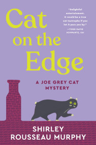 Cat on the Edge (A Joe Grey Cat Mystery) by Shirley Rousseau Murphy, 9780063455207