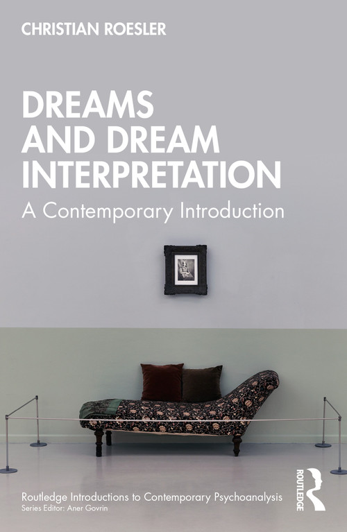 Dreams and Dream Interpretation (A Contemporary Introduction) by Christian Roesler, 9781032744292