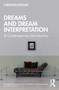Dreams and Dream Interpretation (A Contemporary Introduction) by Christian Roesler, 9781032744292