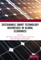 Sustainable Smart Technology Businesses in Global Economies by Lalit Prasad, Anatoliy Goncharuk, Teddy Fauzi, Hanna Doroshuk, Sri Sundari, 9781041017721