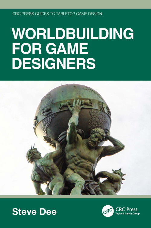 Worldbuilding for Game Designers by Steve Dee, 9781032856810