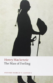 The Man of Feeling - 9780199538621 by Henry Mackenzie, Brian Vickers, Stephen Bending, Stephen Bygrave, 9780199538621
