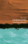 Chemistry (A Very Short Introduction) by Peter Atkins, 9780199683970