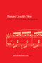 Mapping Canada's Music (Selected Writings of Helmut Kallmann) by Helmut Kallmann, John Beckwith, Robin Elliott, 9781771126687