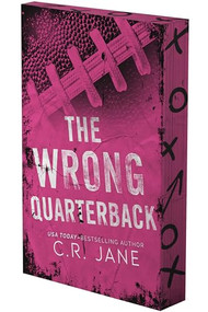 The Wrong Quarterback (A Football Romance (Deluxe Limited Edition)) by C.R. Jane, 9798347004287