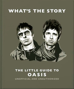 What's the Story: The Little Guide to Oasis by OH, 9781035429493