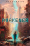 Awakener (A Post-Apocalyptic LitRPG) by Persimmon, 9781039475090