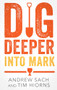 Dig Deeper into Mark by Andrew Sach, Tim Hiorns, 9781789745689