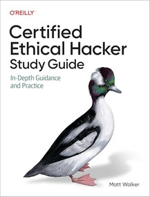 Certified Ethical Hacker (CEH) Study Guide (In-Depth Guidance and Practice) by Matt Walker, 9781098174774
