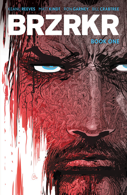 BRZRKR Book One by Keanu Reeves, Matt Kindt, Ron Garney, 9798892156387