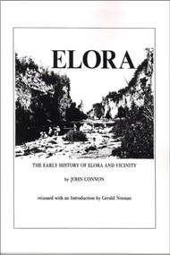 The Early History of Elora and Vicinity by John Connon, 9780889200128