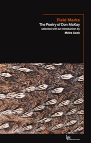 Field Marks (The Poetry of Don McKay) by Don McKay, Méira Cook, 9780889204942