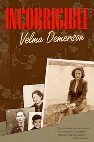 Incorrigible by Velma Demerson, 9780889204447
