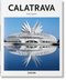 Calatrava by Philip Jodidio, Santiago Calatrava, Peter Gössel, 9783836535656