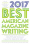 The Best American Magazine Writing 2017 by Sid Holt, The American Society of Magazine Editors, 9780231181594