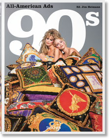 All-American Ads of the 90s (Bi-Lingual Edition) by Steven Heller, Jim Heimann, 9783836565677