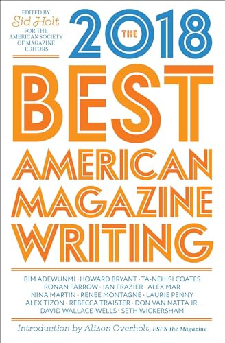 The Best American Magazine Writing 2018 by The American Society of Magazine Editors, 9780231189996