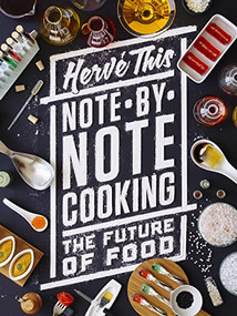 Note-by-Note Cooking (The Future of Food) - 9780231164863 by Hervé This, Malcolm DeBevoise, 9780231164863