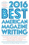 The Best American Magazine Writing 2016 by Sid Holt, The American Society of Magazine Editors, Roger Hodge, 9780231181556