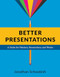 Better Presentations (A Guide for Scholars, Researchers, and Wonks) by Jonathan Schwabish, 9780231175210
