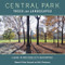 Central Park Trees and Landscapes (A Guide to New York City's Masterpiece) by Edward S. Barnard, Neil Calvanese, 9780231152877