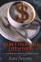 The Secret Financial Life of Food (From Commodities Markets to Supermarkets) - 9780231156707 by Kara Newman, 9780231156707